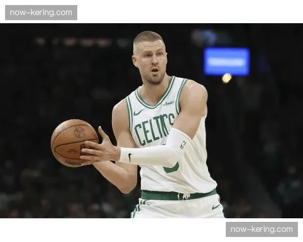 波尔津吉斯疾病管理缺阵凯尔特人空间型内线缺失战术多样性受限 波尔津吉斯疾病管理缺阵凯尔特人空间型内线缺失战术多样性受限